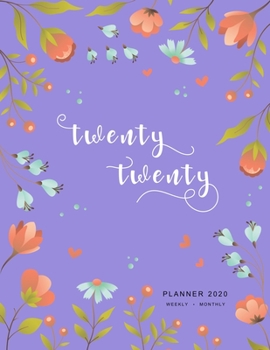 Paperback Twenty Twenty, Planner 2020 Weekly Monthly: 8.5 x 11 Full Year Notebook Organizer Large - 12 Months - Jan to Dec 2020 - Spring Flower Frame Design Blu Book