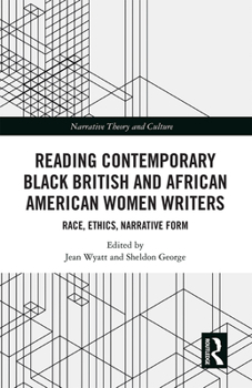 Paperback Reading Contemporary Black British and African American Women Writers: Race, Ethics, Narrative Form Book