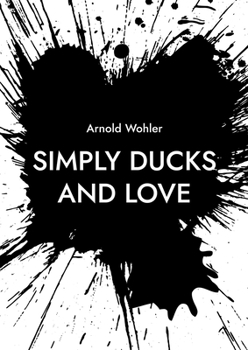 Paperback Simply ducks and love: Songs for voice and piano [German] Book