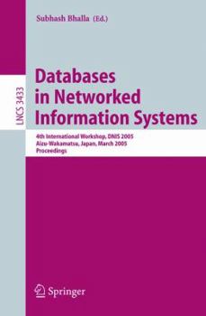 Paperback Databases in Networked Information Systems: 4th International Workshop, Dnis 2005, Aizu-Wakamatsu, Japan, March 28-30, 2005, Proceedings Book