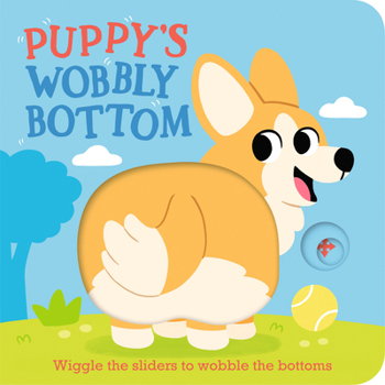 Board book Puppy's Wobbly Bottom Book