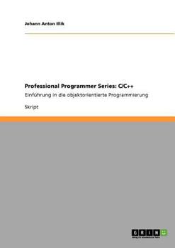 Paperback Professional Programmer Series: C/C++: Einführung in die objektorientierte Programmierung [German] Book