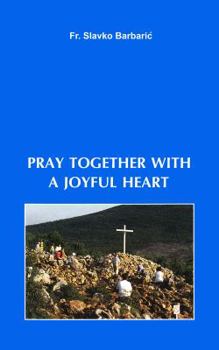 Paperback Pray Together With A Joyful Heart Book