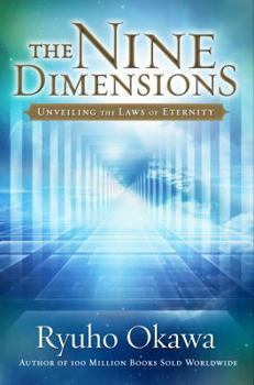 Paperback The Nine Dimensions: Unveiling the Laws of Eternity Book