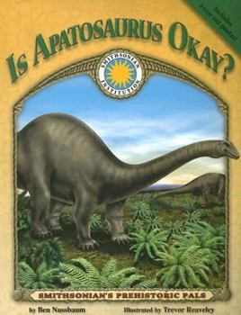 Paperback Is Apatosaurus Okay? [With Tear-Out Poster] Book