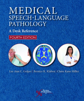 Paperback Medical Speech-Language Pathology: A Desk Reference Book