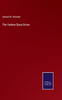 Hardcover The Yankee Slave Driver Book
