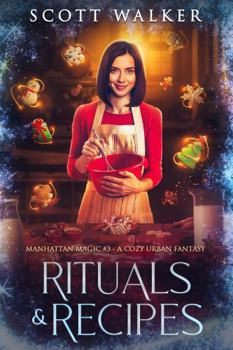 Paperback Rituals & Recipes: Manhattan Magic #3 - A Cozy Urban Fantasy Book