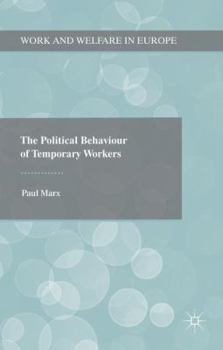 Hardcover The Political Behaviour of Temporary Workers Book