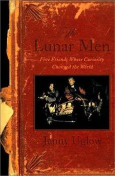 Hardcover The Lunar Men: Five Friends Whose Curiosity Changed the World Book