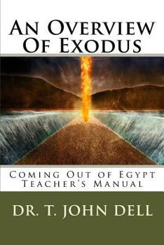 Paperback An Overview Of Exodus: Coming Out of Egypt Book