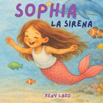 Paperback Sophia La sirena [Spanish] Book