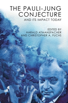 Paperback Pauli-Jung Conjecture: And Its Impact Today Book