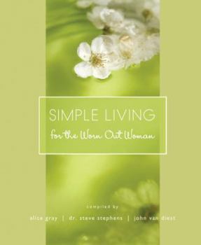 Hardcover Simple Living for the Worn Out Woman Book