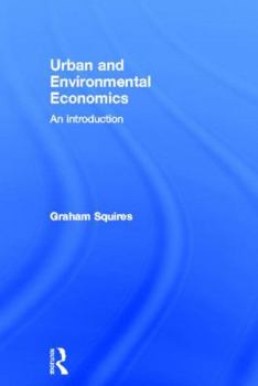 Hardcover Urban and Environmental Economics: An Introduction Book
