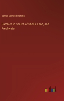 Hardcover Rambles in Search of Shells, Land, and Freshwater Book