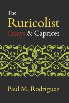 Paperback The Ruricolist: Essays and Caprices Book