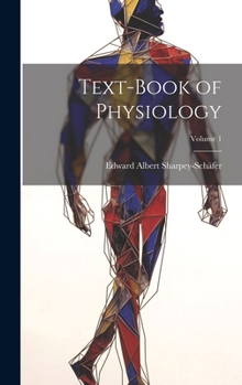 Hardcover Text-book of Physiology; Volume 1 Book