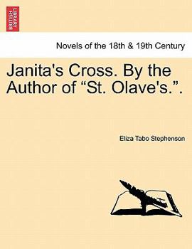 Paperback Janita's Cross. by the Author of St. Olave's.. Book