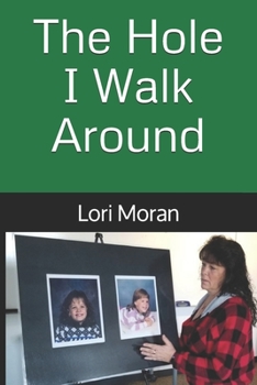 Paperback The Hole I Walk Around Book