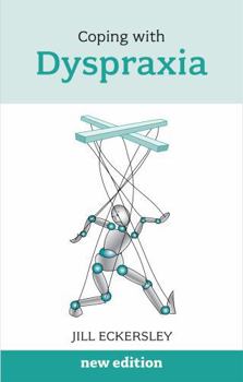 Paperback Coping with Dyspraxia - Updated Information and Advice Book