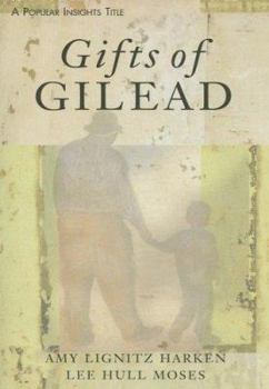 Gifts of Gilead (Popular Insights)