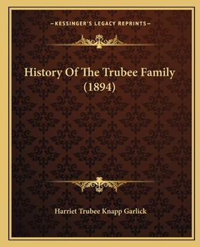 Paperback History Of The Trubee Family (1894) Book