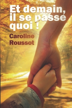 Paperback Et demain, il se passe quoi ! [French] Book