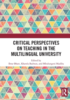 Paperback Critical Perspectives on Teaching in the Multilingual University Book