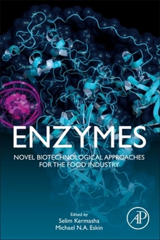 Hardcover Enzymes: Novel Biotechnological Approaches for the Food Industry Book