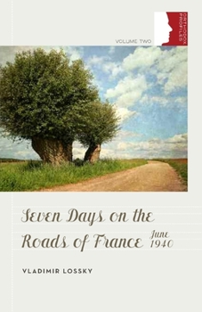 Paperback Seven Days on the Roads of France, June 1940 Book