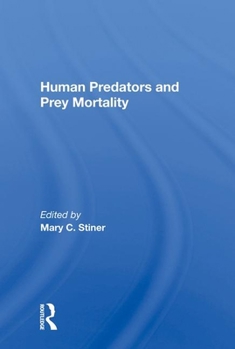 Hardcover Human Predators and Prey Mortality Book