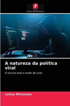 Paperback A natureza da política viral [Portuguese] Book