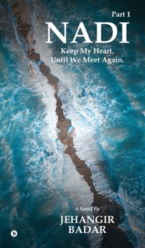 Hardcover Nadi: Keep My Heart, Until We Meet Again. Book