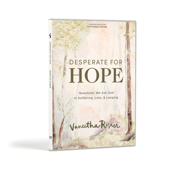 Desperate for Hope - DVD Set: Questions We Ask God in Suffering, Loss, and Longing
