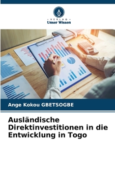 Paperback Ausländische Direktinvestitionen in die Entwicklung in Togo [German] Book