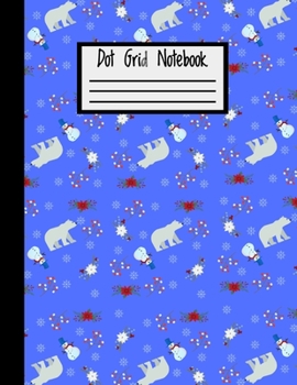 Dot Grid Notebook - Christmas Edition: Large 8.5 x 11 Size | 100 Dotted Pages | Fun Cover Dot Grid Journal