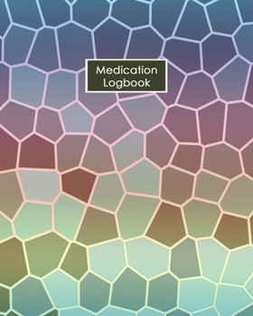 Medication Logbook: Daily Medication Tracker Log Book: LARGE PRINT Daily Medicine Reminder Tracking. Practical Way to Avoid Duplication and Mistakes.