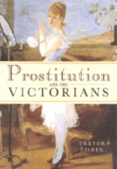 Paperback Prostitution and the Victorians Book