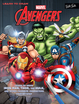 Paperback Learn to Draw Marvel's the Avengers: Learn to Draw Iron Man, Thor, the Hulk, and Other Favorite Characters Step-By-Step Book