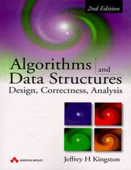 Paperback Algorithms and Data Structures: Design, Correctness, Analysis Book