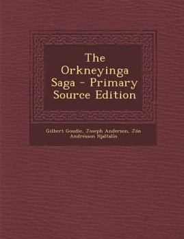 Paperback The Orkneyinga Saga - Primary Source Edition Book
