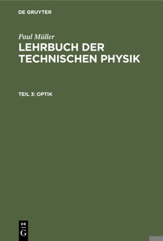 Hardcover Optik: Mit Einführung in Die Wellenlehre Und Die Gesetze Der Strahlenden Energie [German] Book