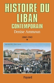 Paperback Histoire du Liban contemporain [French] Book