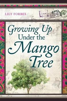 Paperback Growing Up Under the Mango Tree Book