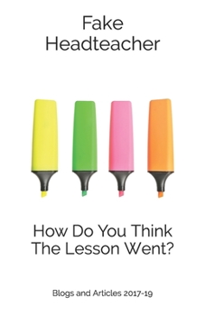 Paperback How Do You Think the Lesson Went? Book