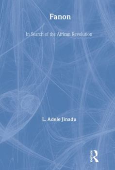 Hardcover Fanon: In Search of the African Revolution Book