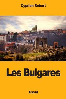 Paperback Les Bulgares [French] Book