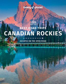 Paperback Lonely Planet Best Road Trips Canadian Rockies Book