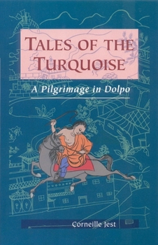 Paperback Tales of the Turquoise: A Pilgrimage in Dolpo Book